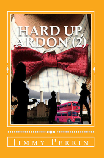Hard Up, Ardon #2