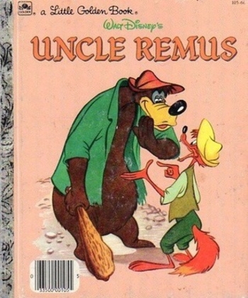 Walt Disney's Uncle Remus (A Little Golden Book)