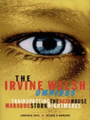 Book The Irvine Welsh Omnibus