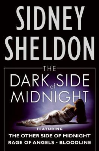 The Dark Side of Midnight: Featuring The Other Side of Midnight, Rage of Angels, Bloodline