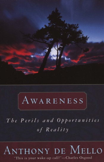 Awareness: A de Mello Spirituality Conference in His Own Words