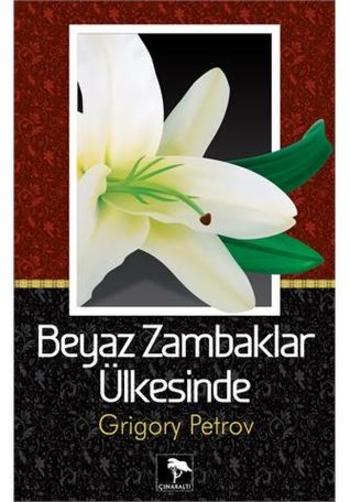 Beyaz Zambaklar Ülkesinde