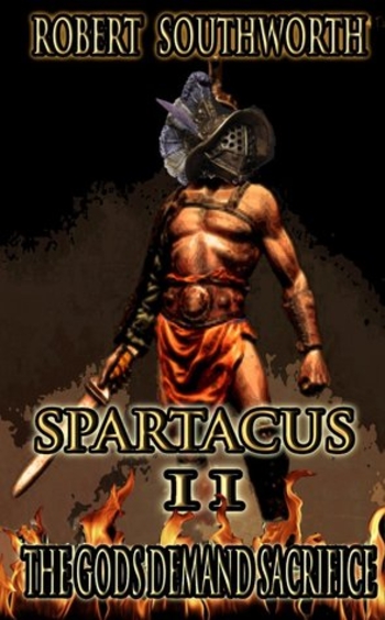 Spartacus: The Gods Demand Sacrifice