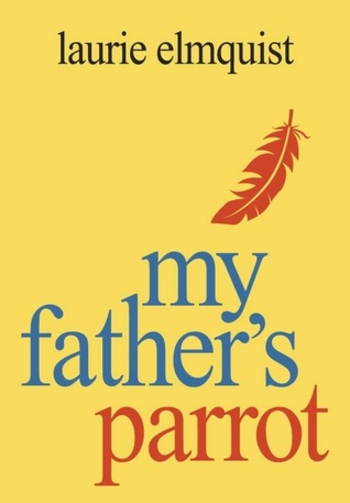 My Father's Parrot (Back to the Land, #1)