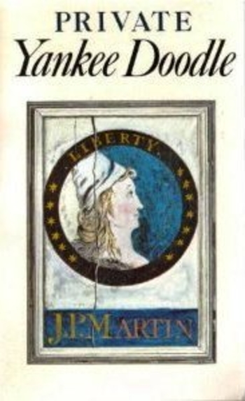 Private Yankee Doodle: Being A Narrative of Some of the Adventures, Dangers, and Sufferings of a Revolutionary Soldier