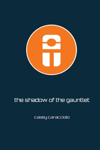 The Shadow of the Gauntlet