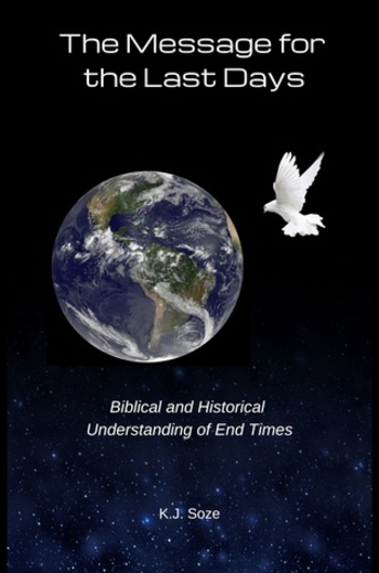 The Message for the Last Days