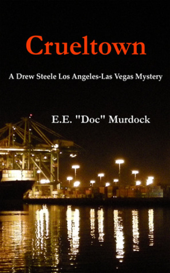 Crueltown: A Drew Steele Los Angeles-Las Vegas Mystery