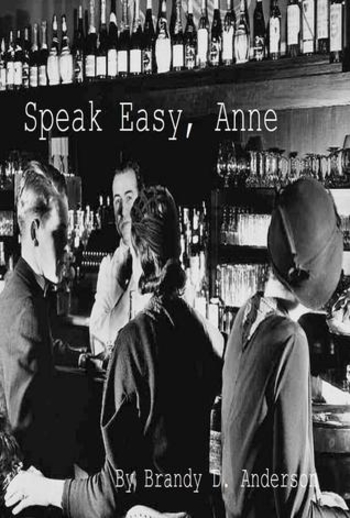 Speak Easy, Anne