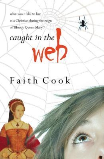 Caught in the Web: A Tale of Tudor Times