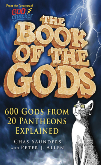 The Book of the Gods: 600 Gods from 20 Pantheons Explained