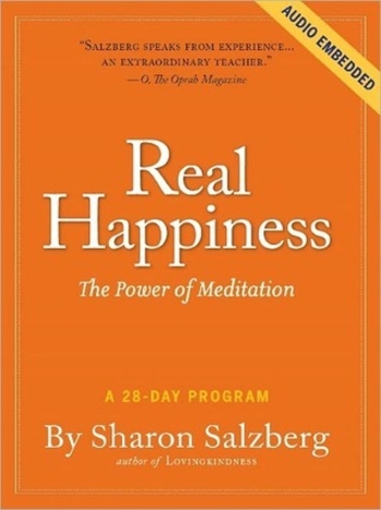 Real Happiness: The Power of Meditation