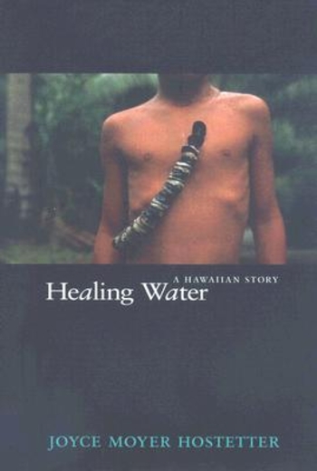 Healing Water: A Hawaiian Story