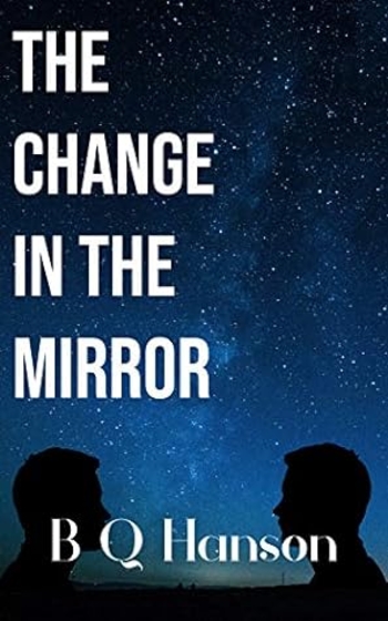The Change in the Mirror