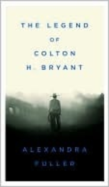 Book The Legend of Colton H. Bryant