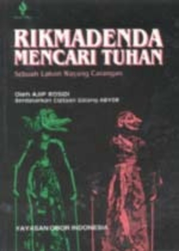 Rikmadenda mencari Tuhan: Sebuah Lakon Wayang Carangan berdasarkan Ciptaan Dalang Abyor