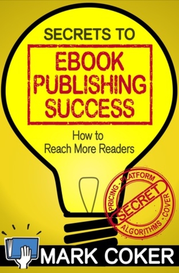 The Secrets to Ebook Publishing Success
