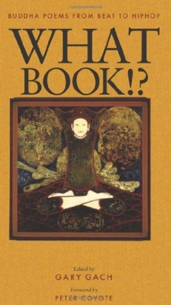 What Book!?: Buddha Poems from Beat to Hiphop