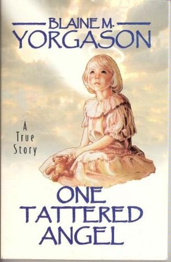 One Tattered Angel: A Touching True Story of the Power of Love