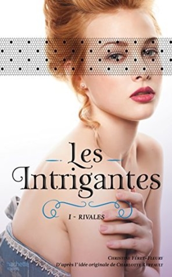 Les Intrigantes (Les Intrigantes, #1)