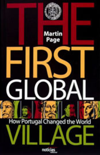 The First Global Village: How Portugal Changed the World