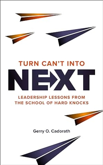 Turn Can't Into Next: Leadership