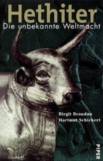 Hethiter: Die Unbekannte Weltmacht