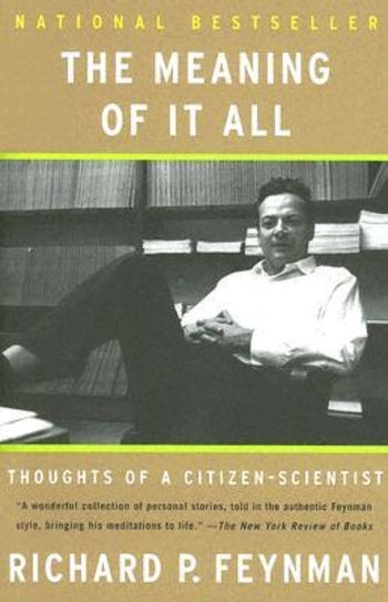 The Meaning of It All: Thoughts of a Citizen-Scientist