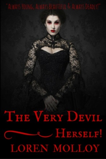 The Very Devil, Herself!