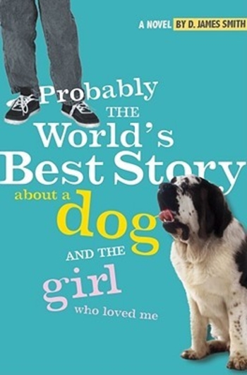 Probably the World's Best Story About a Dog and the Girl Who Loved Me