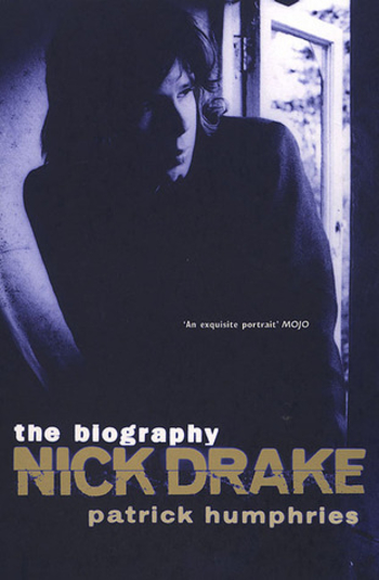Nick Drake: the biography