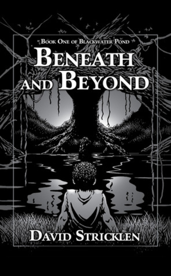Beneath and Beyond