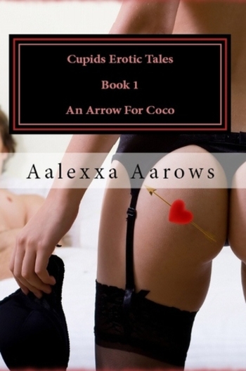 An Arrow for Coco (Cupids Erotic Tales #1)