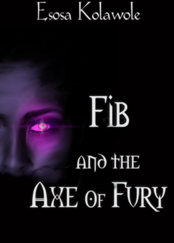 Fib and the Axe of Fury (Risen Evil #1)