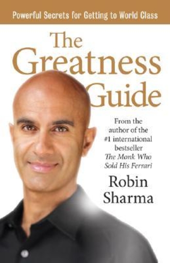 The Greatness Guide: Powerful Secrets for Getting to World Class