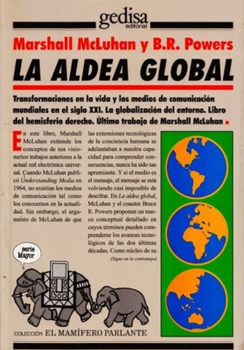 La aldea global: Transformaciones en la vida y los medios de comunicación mundiales en el siglo XXI