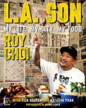 L.A. Son: My Life, My City, My Food