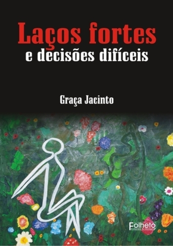 Laços fortes e decisões difíceis