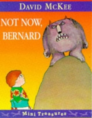 Not Now, Bernard