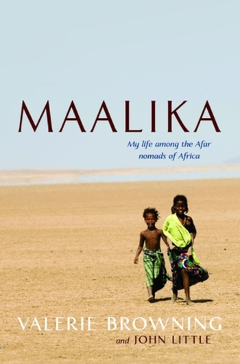 Maalika: My Life among the Afar Nomads in Africa