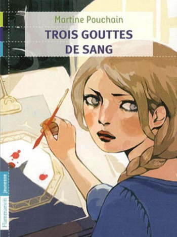 Trois gouttes de sang