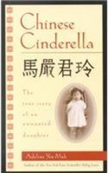 Chinese Cinderella: The True Story of an Unwanted Daughter