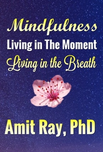 Mindfulness Living in the Moment - Living in the Breath
