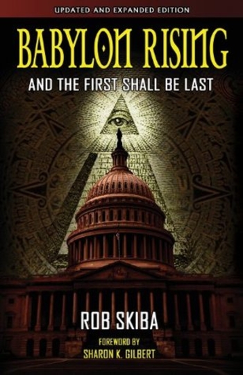 Babylon Rising (updated and expanded): And The First Shall Be Last