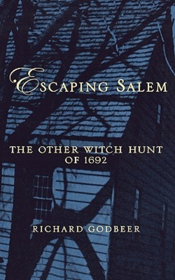 Escaping Salem: The Other Witch Hunt of 1692
