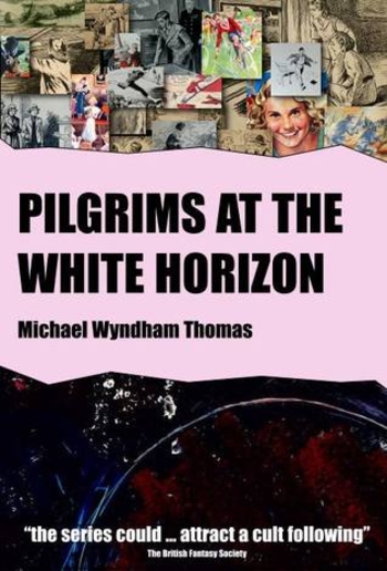 Pilgrims at the White Horizon