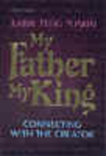 My Father, My King: Connecting with the Creator