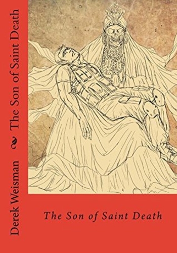 The Son of Saint Death