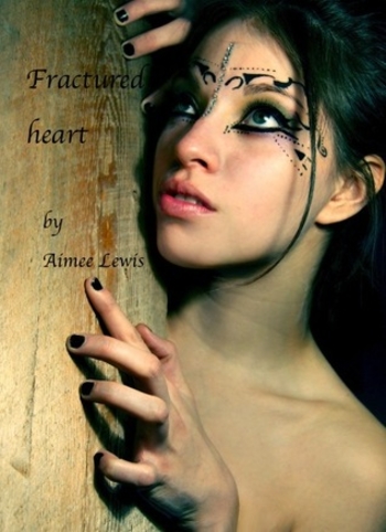 Fractured Heart