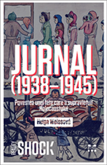 Jurnal (1938-1945). Povestea unei fete care a supravieţuit Holocaustului